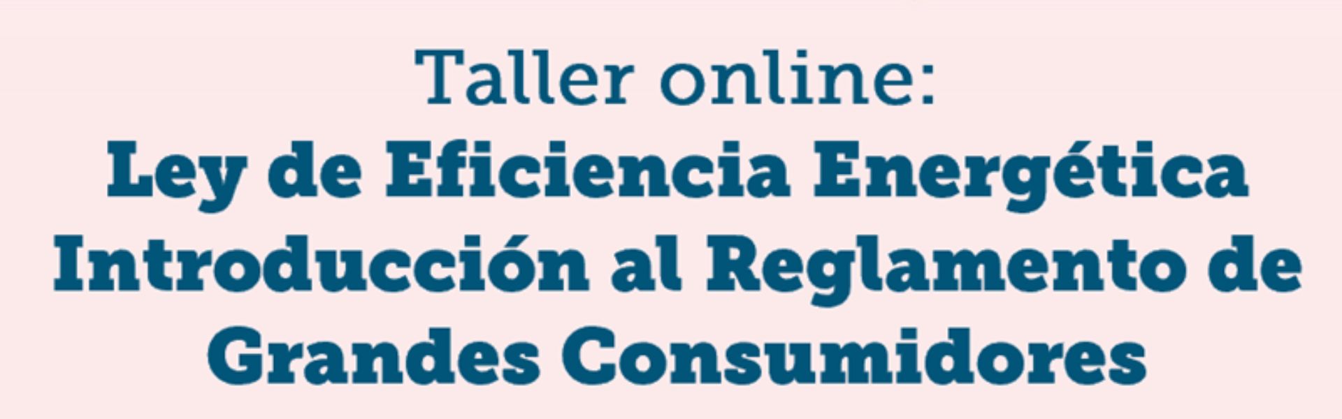 Ministerio de Energía y SEC invitan a participar en webinar sobre Gestión Energética de grandes consumidores